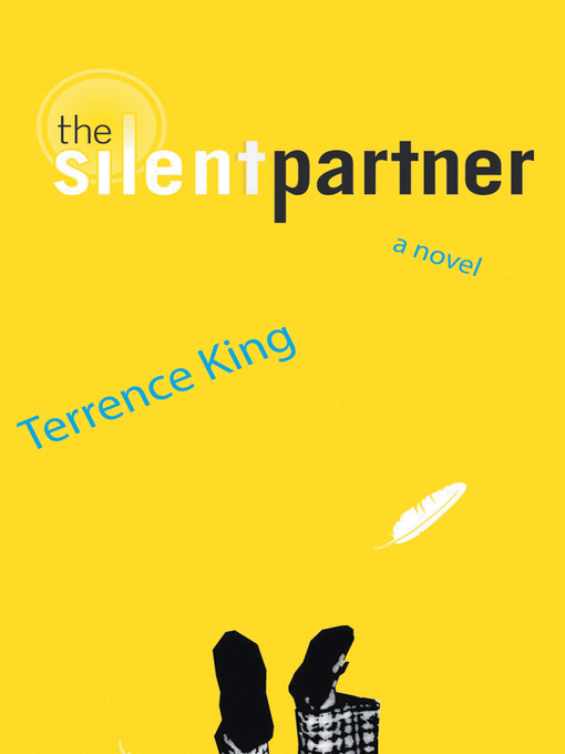 Title details for The Silent Partner by Terrence King - Available